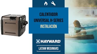 Hayward Instalación de calentador Universal HSeries [upl. by Mccormick]