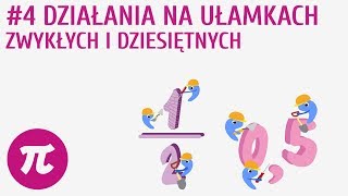 Działania na ułamkach zwykłych i dziesiętnych 4  Przekształcanie ułamków [upl. by Gnouv610]