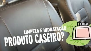 LIMPEZA E HIDRATAÇÃO DE BANCO DE COURO  PRODUTOS CASEIRO [upl. by Letnwahs77]