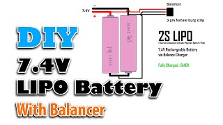 DIY 2S LIion battery pack 74V with balancer [upl. by Ingrid709]