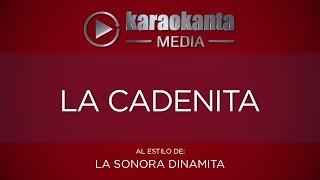 Karaokanta  La Sonora Dinamita  La cadenita [upl. by Warfourd18]