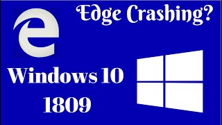 Microsoft Edge Crashing  How to fix Microsoft Edge Crashing issue in Windows 10 1809  2020 [upl. by Heng]