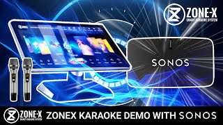 ZONEX SMART KARAOKE KTV ALL IN ONE DEMO WITH SONOS PLAY 5 GEN 2 [upl. by Enenaj]