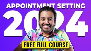 How to ACTUALLY Become an Appointment Setter in 2024 FULL Free Course [upl. by Anihsak200]