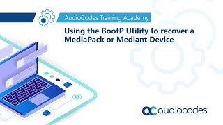 Using BootP Utility to recover a MediaPack or Mediant Device [upl. by Lugo]