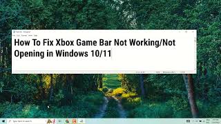 How To Fix Xbox Game Bar Not Working or Not Opening in Windows 1011 [upl. by Eniledgam92]