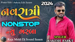 Rakesh Barot New Navratri Live Program 2024  Rakesh Barot New Dj Song  Raja Meldi Dj Sound Sasam [upl. by Ahsimak910]