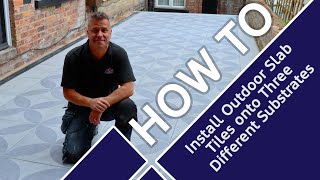 How To Install Outdoor Slab Tiles Onto Three Different Substrates  AZ Guide Feat Craig Phillips [upl. by Syverson]