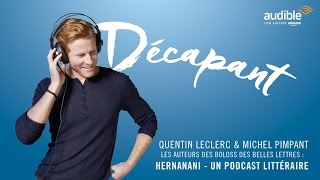 Hernanani un podcast littéraire avec Quentin Leclerc amp Michel Pimpant  Audible  Livre Paris 2016 [upl. by Malsi]