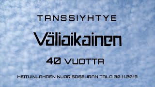 Tanssiyhtye Väliaikainen 40vuotis juhlat [upl. by Rodablas294]