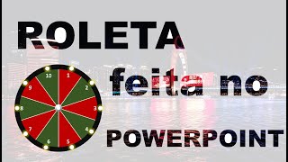 Roleta feita no PowerPoint [upl. by Stirling]