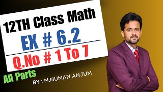 12th class math chapter 6  2nd year math exercise 62 question number 1 to 7  exercise 62 [upl. by Tol]