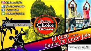 El Coco  Salsa Choke 2020  Chaka El Makiavelico Ft Junior Jein  MemoDj El Promotor [upl. by Winni432]