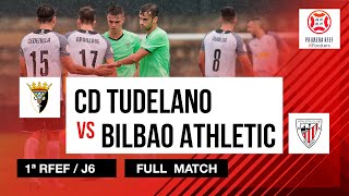 FULL MATCH  CD Tudelano 22 Bilbao Athletic  1ª RFEF 202122 I J6 jardunaldia [upl. by Proud]