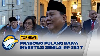 Prabowo Bawa Oleholeh Investasi Rp 294 Triliun untuk Indonesia Top News [upl. by Fonzie528]