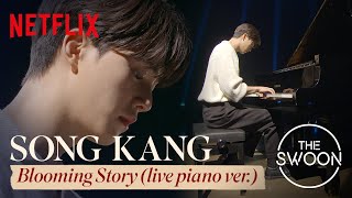 Song Kang  Blooming Story live piano ver  Love Alarm OST [upl. by Hatnamas665]