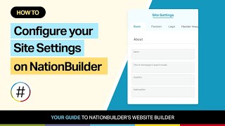 How to configure your site settings on NationBuilder [upl. by Ahtivak930]