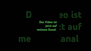 Das Video ist jetzt auf meinem Kanal [upl. by Whale]