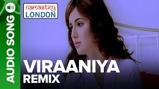 VIRAANIYA  Remix  Namastey London  Akshay Kumar Katrina Kaif [upl. by Xylon]