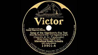 1925 International Novelty Orchestra Nat Shilkret  Song Of The Vagabonds male quartet vocal [upl. by Pernick]