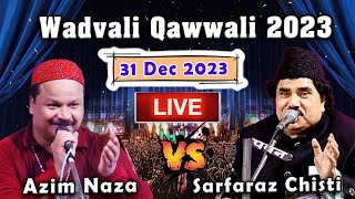 Wadavali Qawwali 2023  Azim Naza vs Sarfaraz Chishti  Live Qawwali  Kokan Qawwali [upl. by Nitnilc]