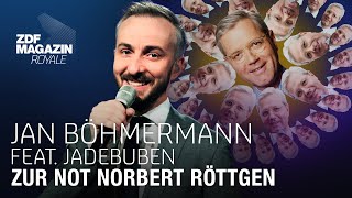 Zur Not Norbert Röttgen  Jan Böhmermann feat Jadebuben  ZDF Magazin Royale [upl. by Mcgraw]