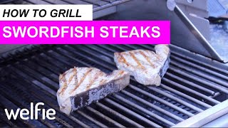 Grilled Swordfish Steaks  DAY 6 Healthy Holiday Advent Calendar [upl. by Leopoldeen]