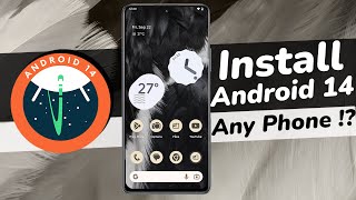 How To Install Android 14 On ANY SmartPhone [upl. by Elsilrac]