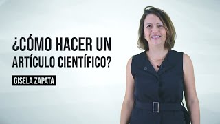 ¿Cómo hacer un artículo científico ¿Por dónde empezar [upl. by Cello]