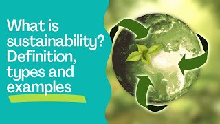 🔴What is sustainability Definition types and examples  Sustainable Development Goals and Agenda [upl. by Haldes320]