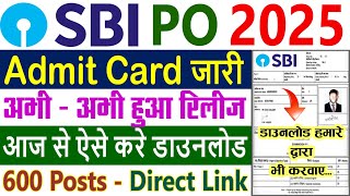 SBI PO Admit Card 2025 Kaise Download Kare  How to Download SBI PO Admit Card 2025  Release Date [upl. by Beberg698]