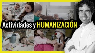 🏥 Te comparto 8 EJEMPLOS de ACTIVIDADES para HUMANIZAR la Salud  Hospitales Amables [upl. by Aidnic971]