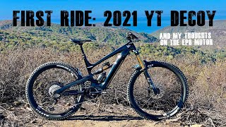 First Ride  2021 YT Decoy and My Thoughts On The EP8 Motor [upl. by Iaras]