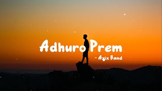 Adhuro Prem  Axix BandLyrics [upl. by Robertson744]