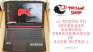 12 Steps to Increase Acer Nitro 5 Gaming Performance  Low FPS Fix [upl. by Nora]