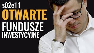 s02e11  Otwarte fundusze inwestycyjne [upl. by Ruben]