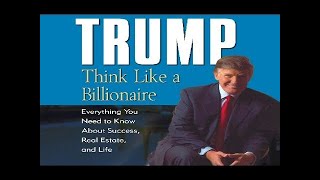 TrumpThink Like a Billionaire Full Audiobook by Donald Trump [upl. by Hassadah96]