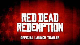 Red Dead Redemption Official Launch Trailer [upl. by Leryt]