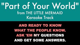 quotPart of Your Worldquot from The Little Mermaid  Karaoke Track with Lyrics on Screen [upl. by Martica]