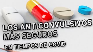 Medicamentos antiepilépticos más seguros en un paciente con crisis y con Covid19 [upl. by Yonah]