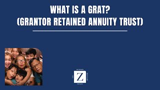 What is a GRAT Grantor Retained Annuity Trust [upl. by Hetty]