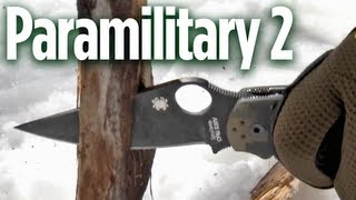 Spyderco Paramilitary 2 Field Proven Quality [upl. by Aikmat]