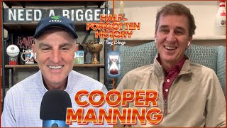 Cooper Manning on being Peyton amp Elis Brother Archies Son amp Archs Dad  HalfForgotten History [upl. by Sothena]