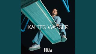 Kaltes Wasser [upl. by Alika]