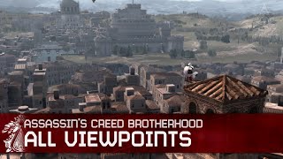 Assassins Creed Brotherhood  All Viewpoints Walkthrough [upl. by Eytak]