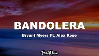 Bandolera LetraLyrics  Bryant Myers Ft Alex Rose [upl. by Thetes96]