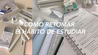 Como retomar el hábito de estudiar [upl. by Darrelle]