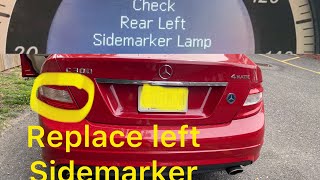 MERCEDES BENZ C300 HOW TO REPLACE REAR left SIDE MARKER LAMP diy madame1079 mercedesbenz lights [upl. by Jadd]