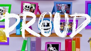 Marshmello  Proud Official Lyric Video [upl. by Hsirap]