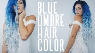 The PERFECT BLUE OMBRE  Hair Color Tutorial [upl. by Erelia]